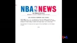 2014-08-13 美國之音視頻新聞: 前微軟行政總裁成為洛杉磯快艇隊新班主